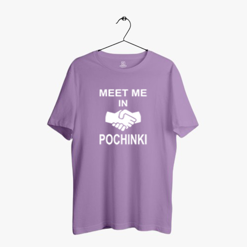MEET ME IN POCHINKI PRINT UNISEX T-SHIRT