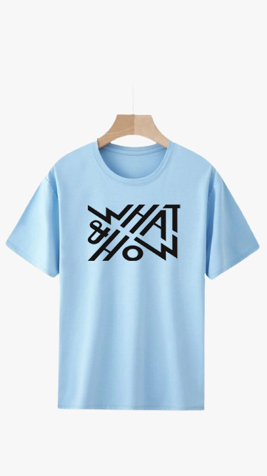 WHAT AND HOW PRINT UNISEX T-SHIRT