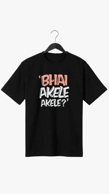 PLUS SIZE BHAI AKELE AKELE? PRINT UNISEX T-SHIRT