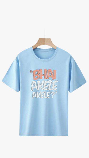 PLUS SIZE BHAI AKELE AKELE? PRINT UNISEX T-SHIRT