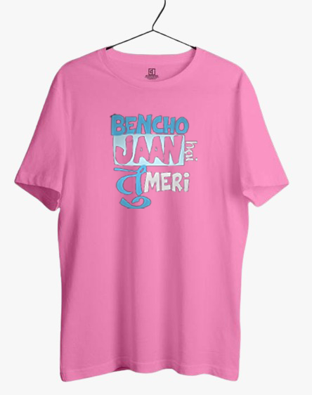 BENCHO! JAAN HAI TU MERI PRINT UNISEX T-SHIRT