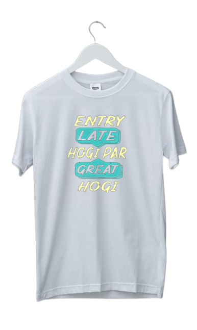ENTRY LATE HOGI PAR GREAT HOGI PRINT UNISEX T-SHIRT