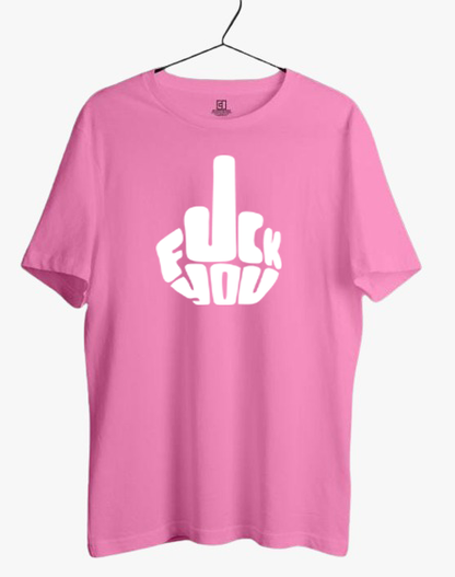 FUCK YOU PRINT UNISEX T-SHIRT