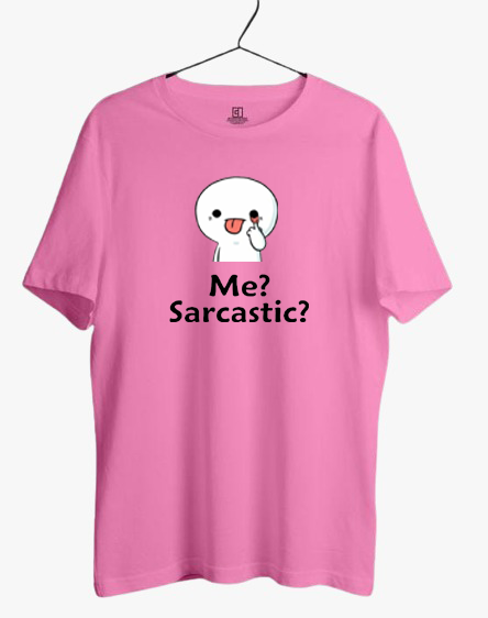 ME? SARCASTIC? PRINT UNISEX T-SHIRT