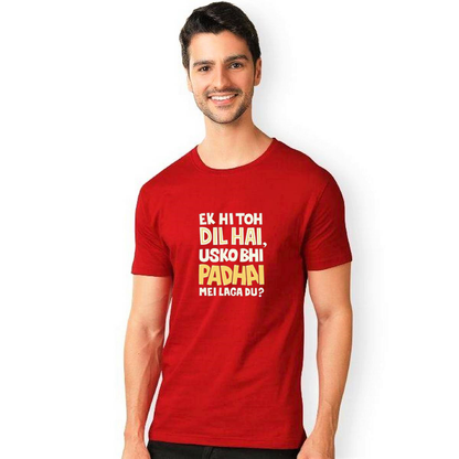 EK HI TOH DIL HAI CANDY RED PRINT UNISEX T-SHIRT
