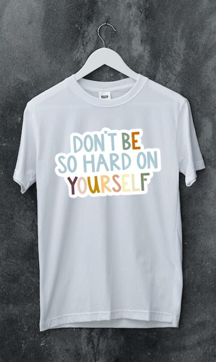 PLUS SIZE DONT BE HARD ON YOURSELF PRINT UNISEX T-SHIRT