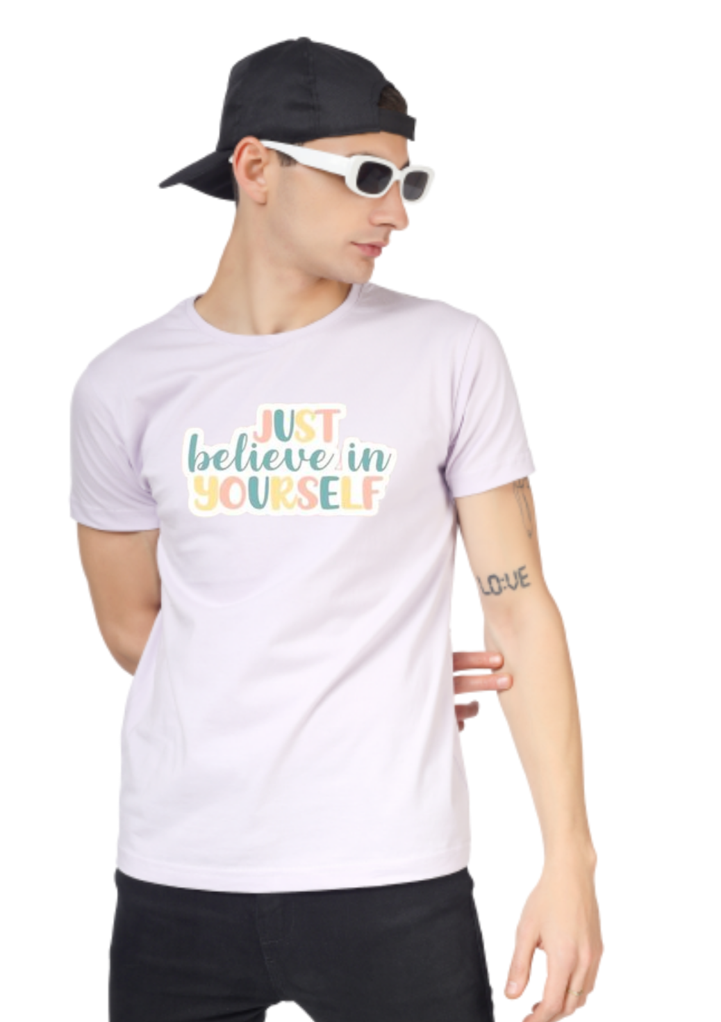 JUST BELIEVE IN YOURSELF PRINT UNISEX T-SHIRT