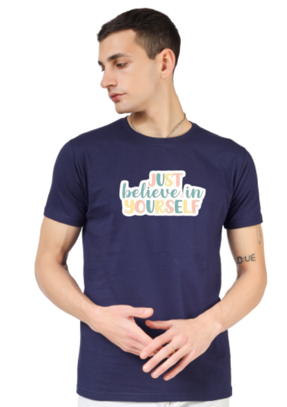 JUST BELIEVE IN YOURSELF PRINT UNISEX T-SHIRT