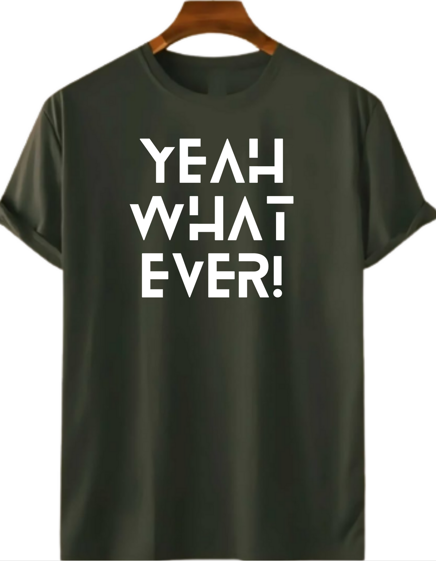 YEAH WHAT EVER! PRINT UNISEX T-SHIRT