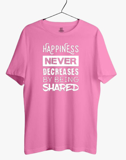 HAPPINESS NEVER SHARED PRINT UNISEX T-SHIRT