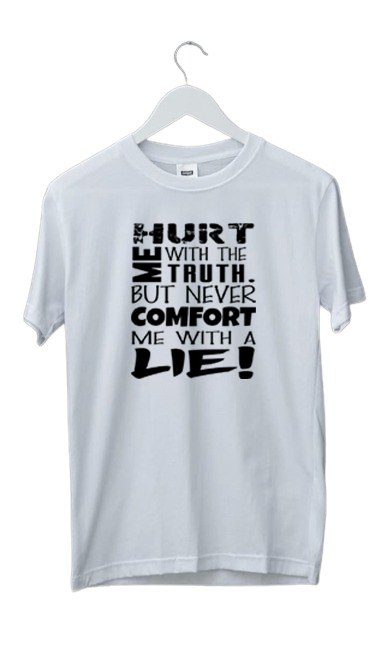 HURT ME WITH THE TRUTH PRINT UNISEX T-SHIRT