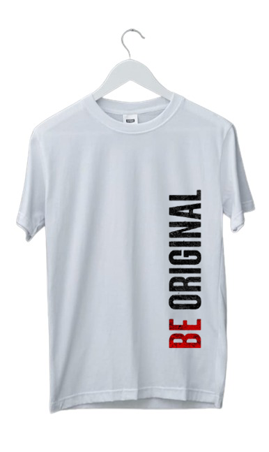 BE ORIGINAL PRINT UNISEX T-SHIRT