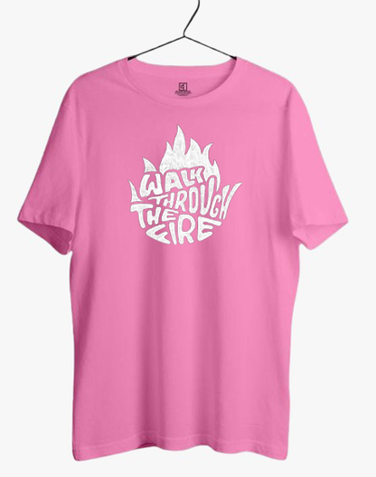 WALKING THROUGH THE FIRE PRINT UNISEX T-SHIRT