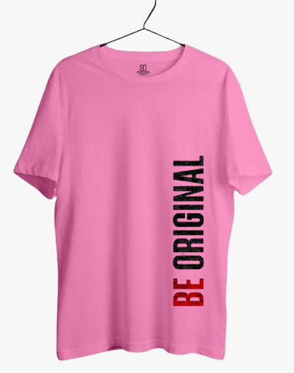 BE ORIGINAL PRINT UNISEX T-SHIRT