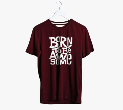 BORN TO BE AWESOME PRINT UNISEX T-SHIRT