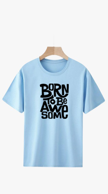 BORN TO BE AWESOME PRINT UNISEX T-SHIRT