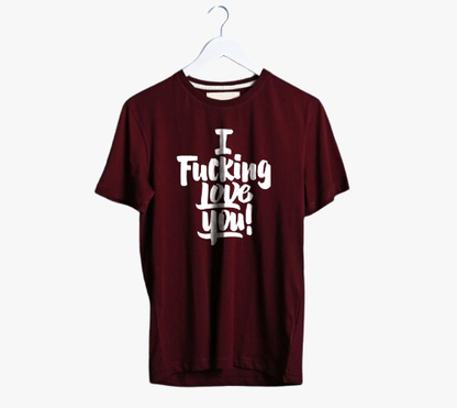 I FUCKING LOVE YOU! PRINT UNISEX T-SHIRT