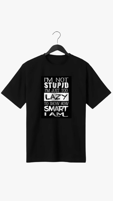 I AM NOT STUPID.. PRINT UNISEX T-SHIRT