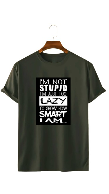 I AM NOT STUPID.. PRINT UNISEX T-SHIRT