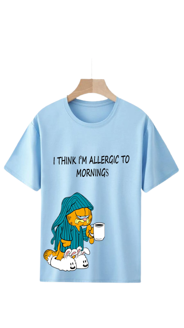 I THINK I'M ALLERGIC TO MORNINGS " PRINT UNISEX T-SHIRT
