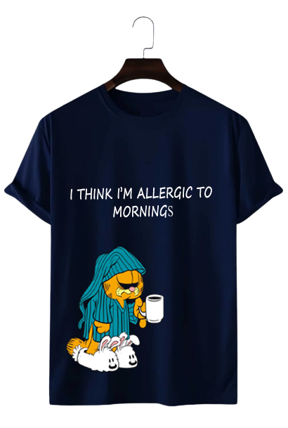 I THINK I'M ALLERGIC TO MORNINGS " PRINT UNISEX T-SHIRT