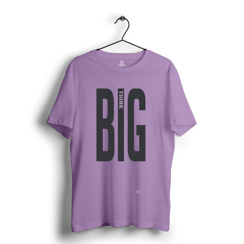 THINK BIG QUOTE PRINT UNISEX T-SHIRT