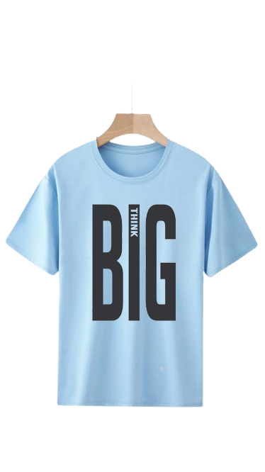 THINK BIG QUOTE PRINT UNISEX T-SHIRT
