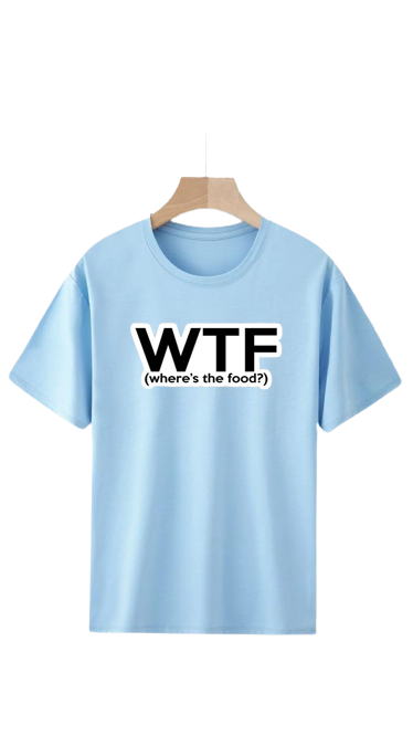 WTF where the food PRINT UNISEX T-SHIRT