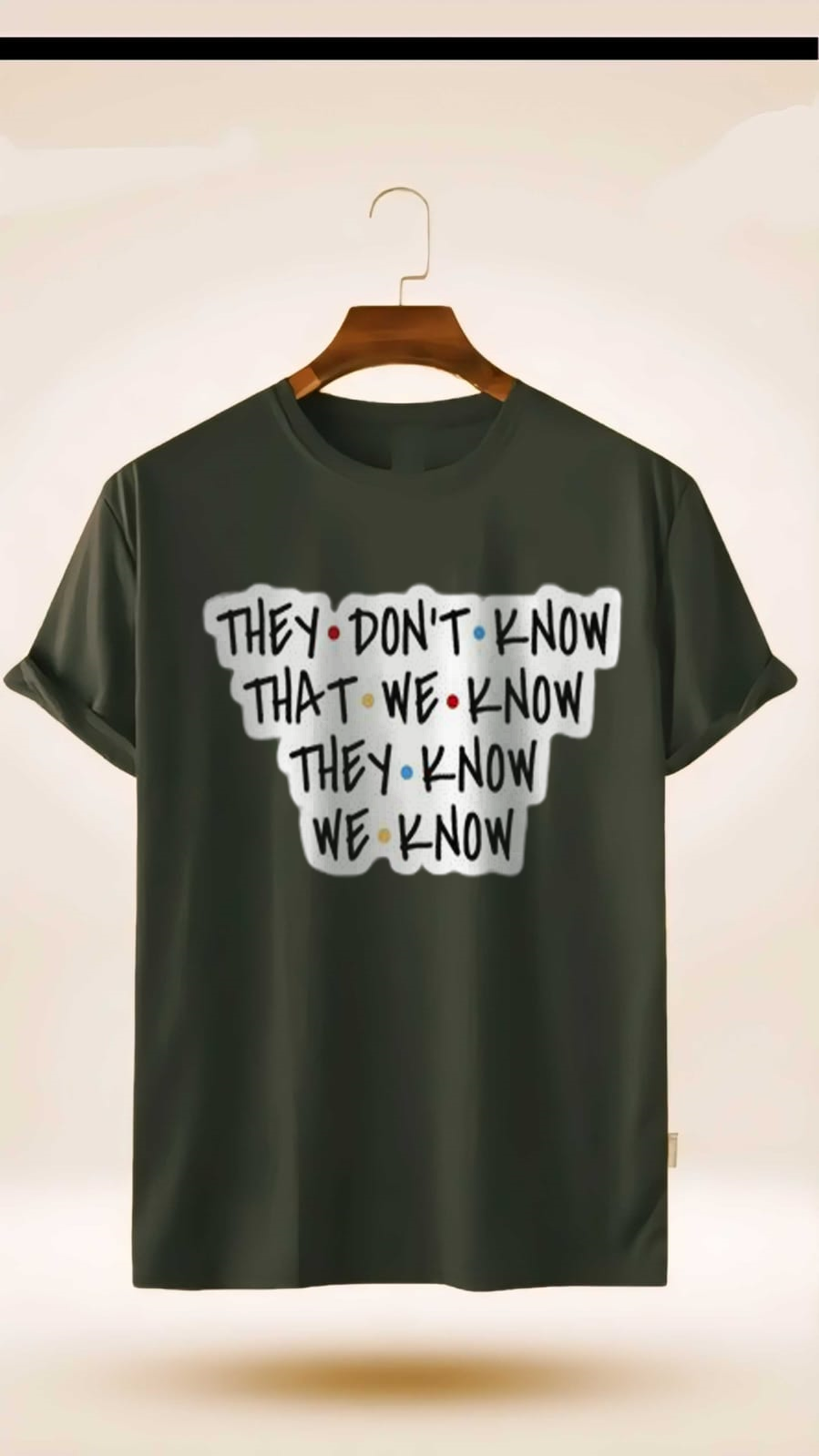 THEY DONT KNOW TEXT  PRINT UNISEX T-SHIRT